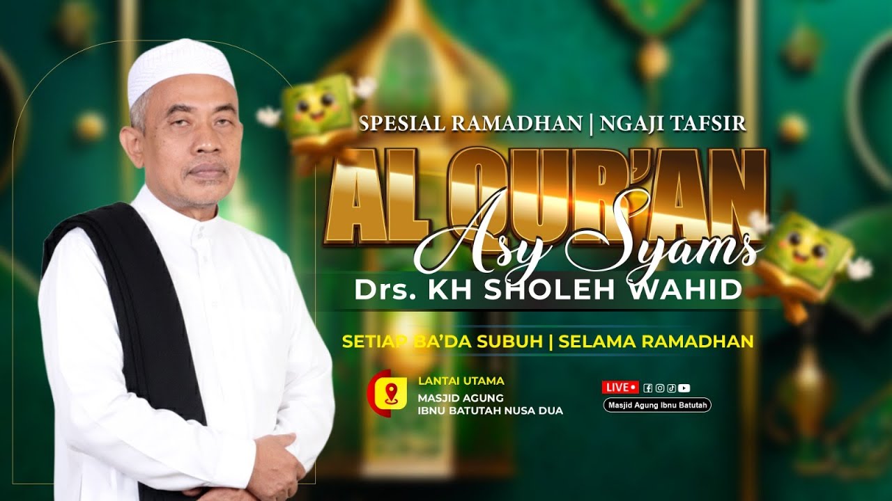 🔴 LIVE Spesial Ramadhan Ngaji Tafsir Al Qur'an Surah Syams | Drs. KH Sholeh Wahid | 19 feb 2026