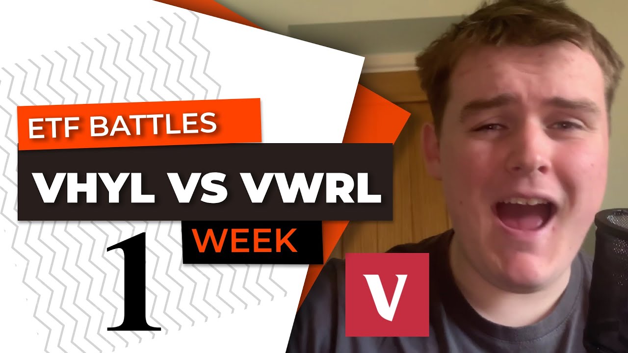 ETF Battles Week 1 (VHYL vs VWRL)