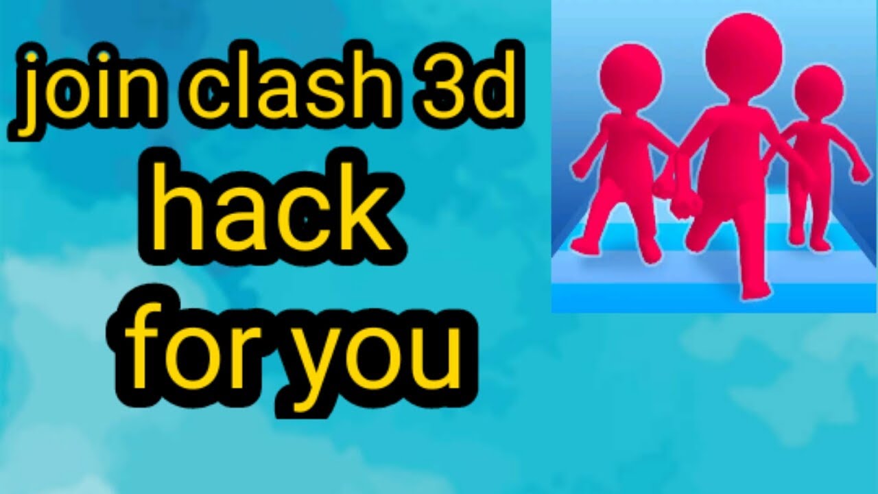 join clash 3d hack