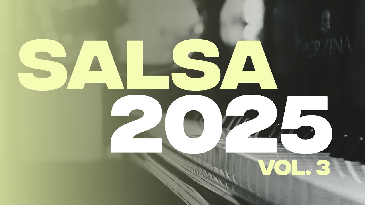 Salsa Mix 2025 - Salsa Pa' Gozar!!! Vol. 3