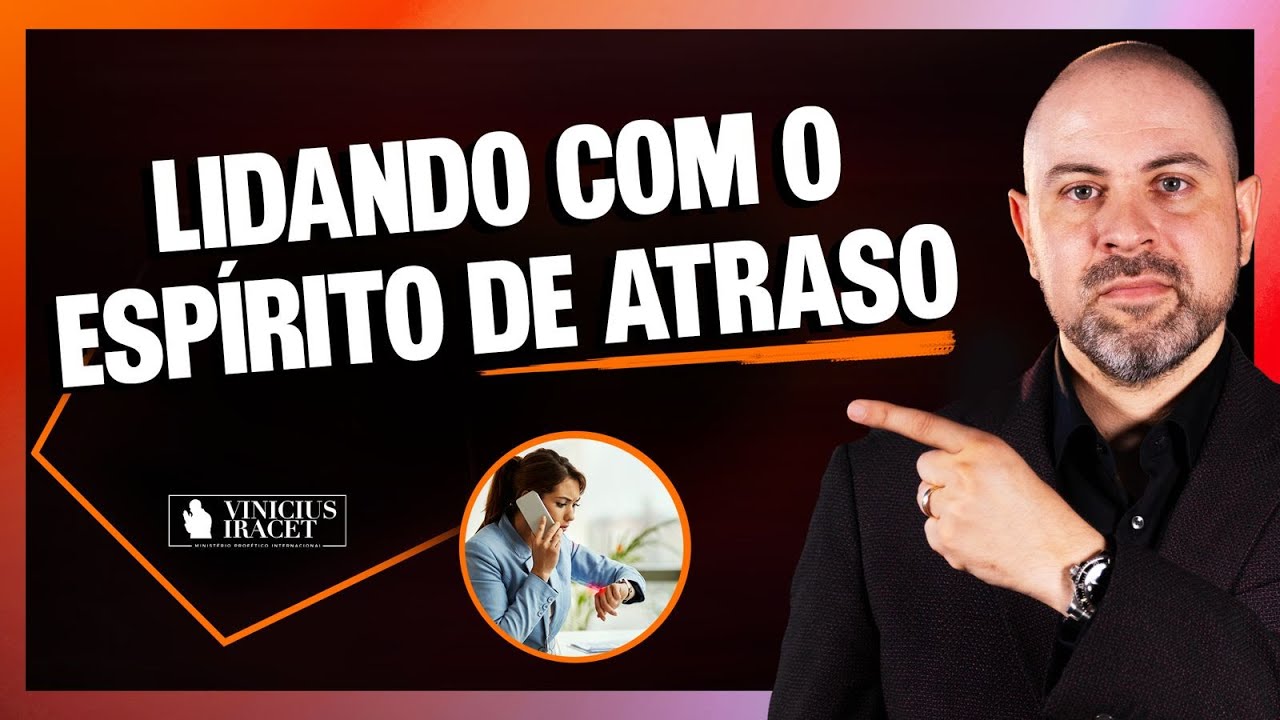Como lidar com espirito de ATRASO e oposição espiritual - Batalhas espirituais @Profeta Vinicius Iracet