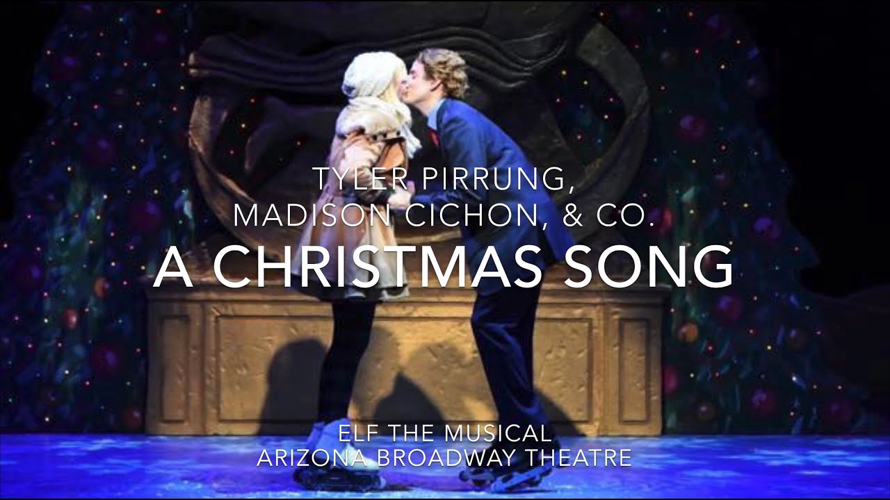 Tyler Pirrung, Madison Cichon, & Co. - “A Christmas Song” from Elf the Musical