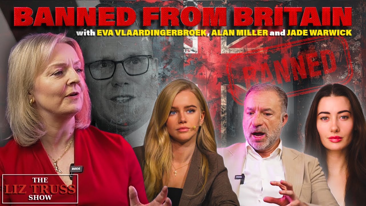 Banned From Britain | The Liz Truss Show | with Eva Vlaardingerbroek, Alan Miller and Jade Warwick