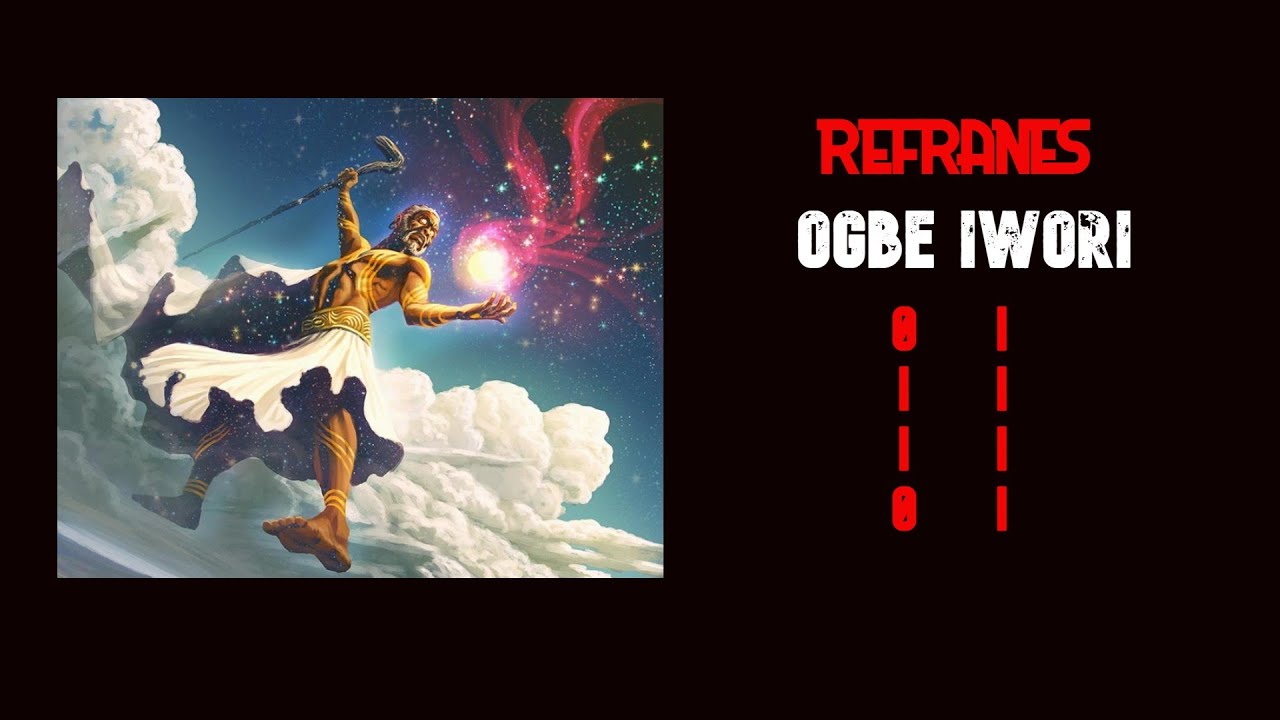 OGBE IWORI REFRANES (Refranes de IF&Aacute;)