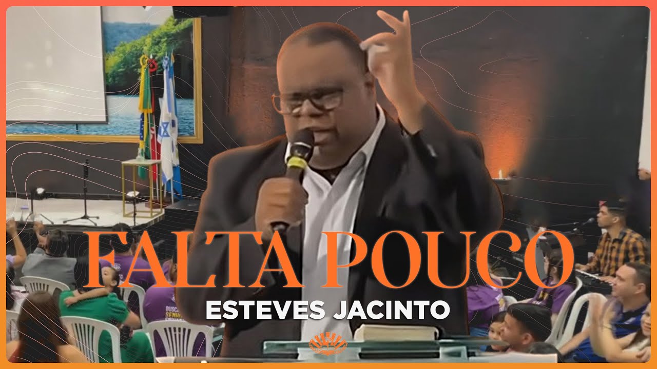 Falta Pouco - Esteves Jacinto