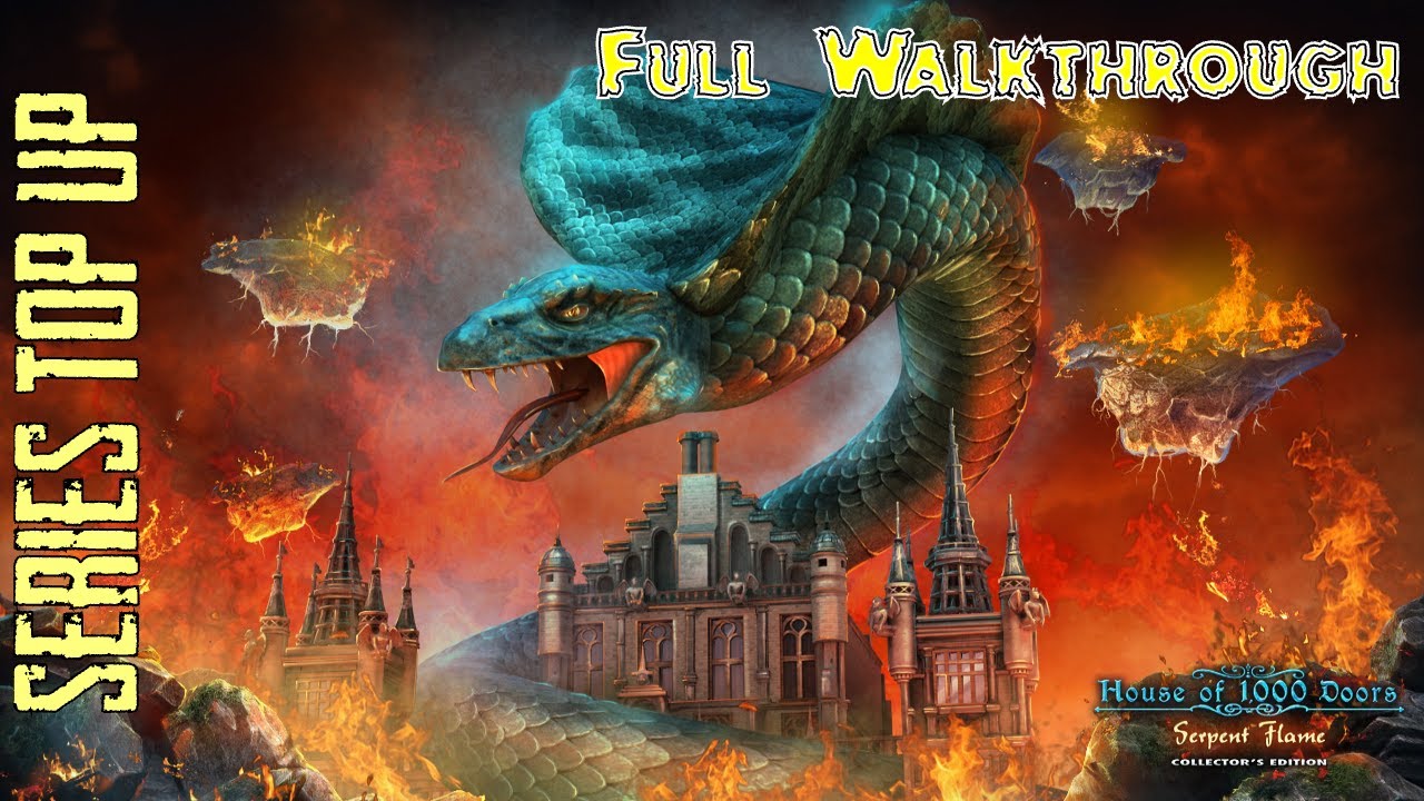 Let's Play - House of 1000 Doors 3 - Serpent Flame -  Full Walkthrough