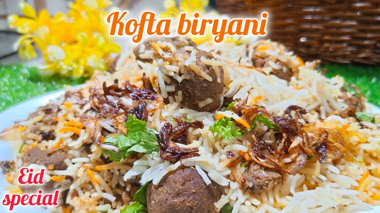 Eid Special Kofta Biryani | Royal Dawat Recipe 🤤