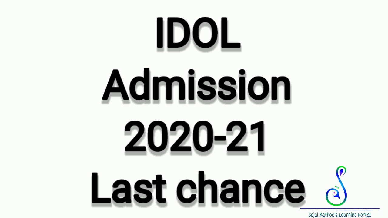 IDOL Admission 2020-21 | Last chance Last day | Mumbai University admission | IDOL Students