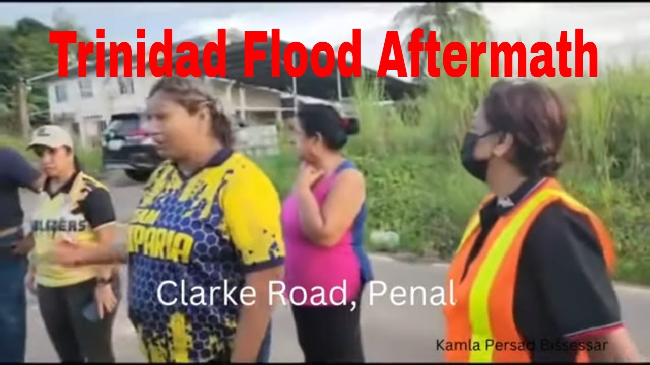 Trinidad Flood Aftermath.  Clark Road Penal.  Kamla Persad Bissessar