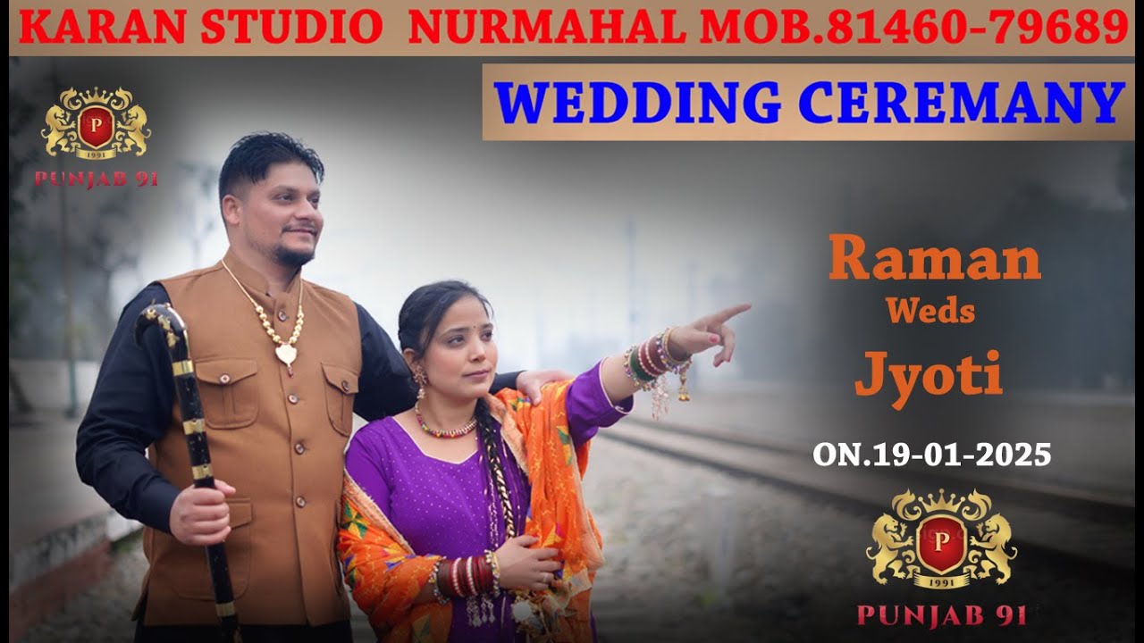 Wedding Ceremany ( (Raman Weds Jyoti )  KARAN STUDIO NURMAHAL MOB.81460-79689  70098-52158