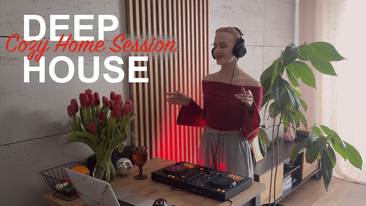 Cozy Home Session | Deep House DJ Mix | #05 2026