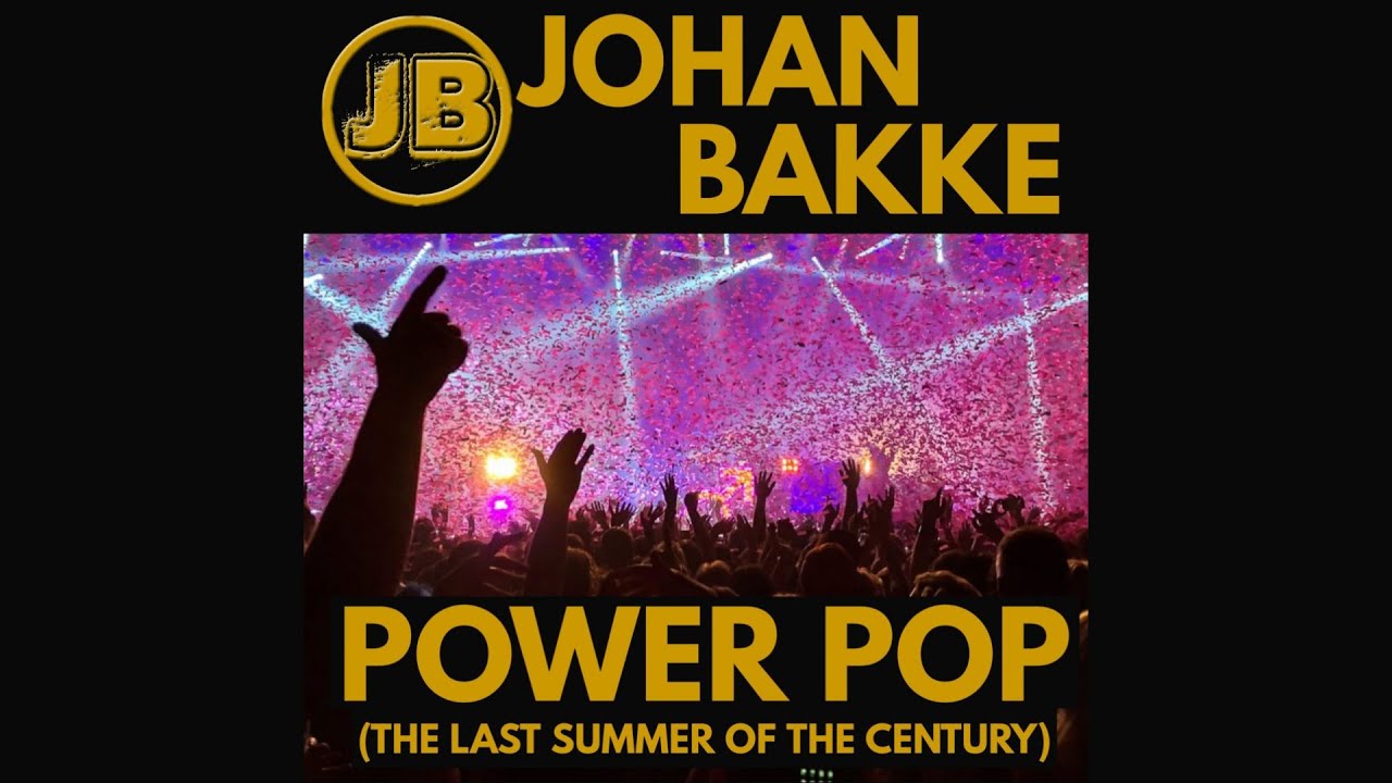 Power Pop (The last summer of the century) - Audio