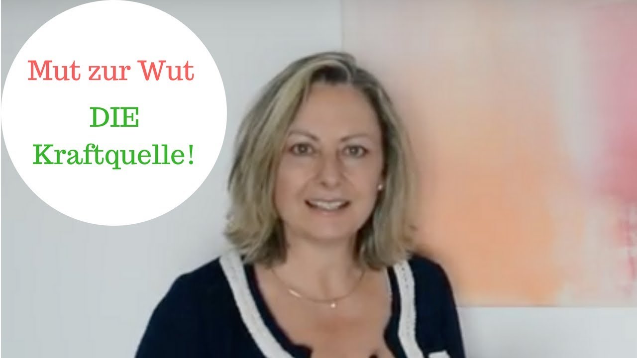 Mut zur Wut - aggressionslose Wut ist lebendige Kraft