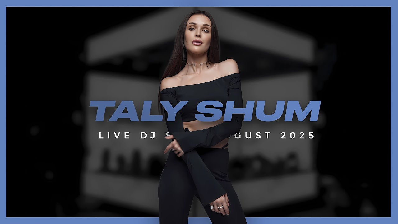 TALY SHUM live DJ set - SUMMER 2025 | Melodic Techno & Progressive House DJ Mix 4К
