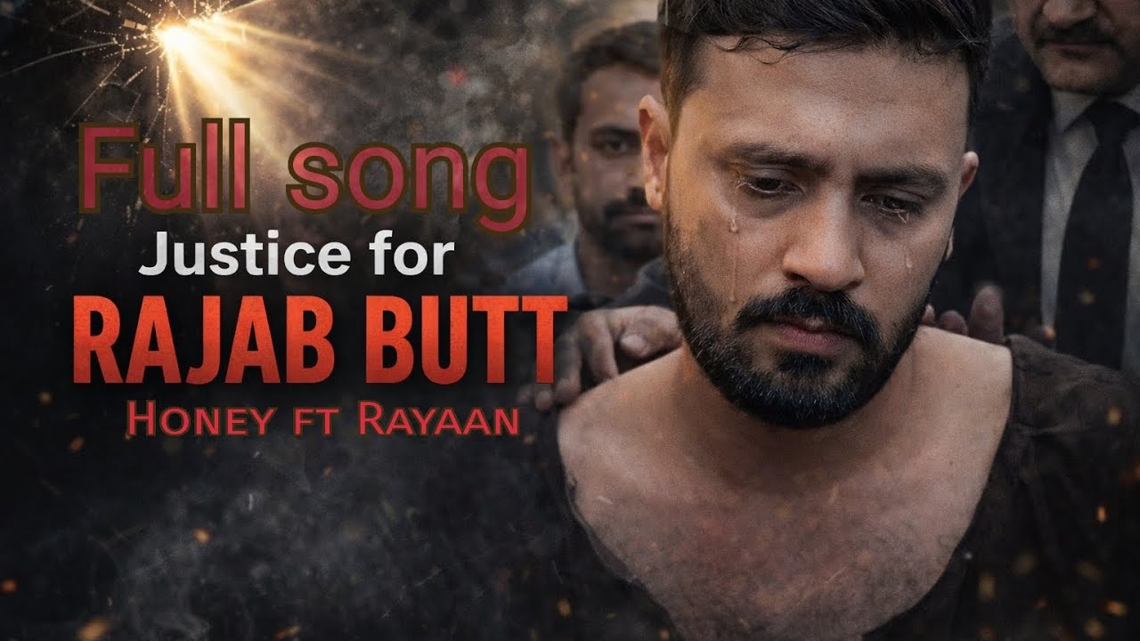 Justice for Rajab Butt | Full Sad Song | Honey ft Rayaan | Rajab butt attacked | #rajabbutt