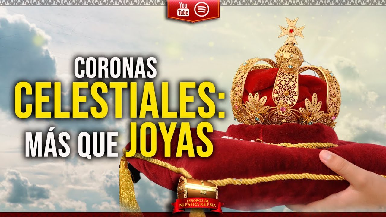 Coronas CELESTIALES: MÁS que JOYAS EPISODIO 018
