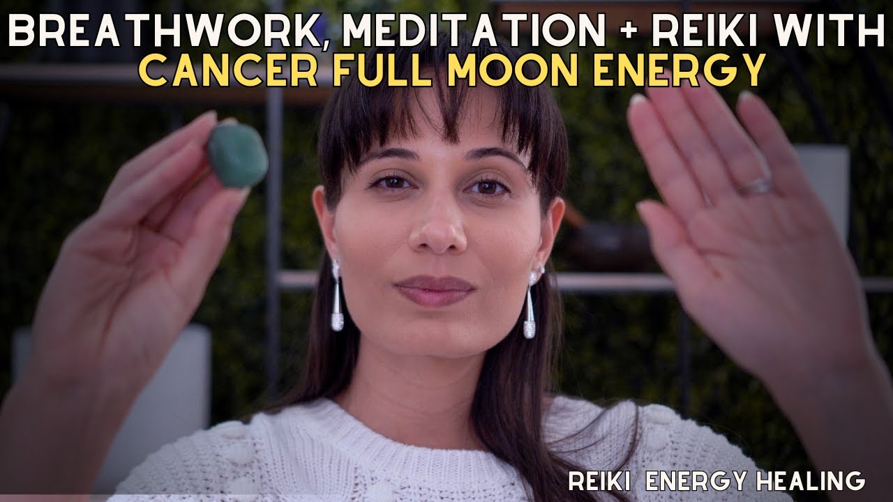 Cancer Full Moon - Gentle Breath-work, Meditation & Reiki
