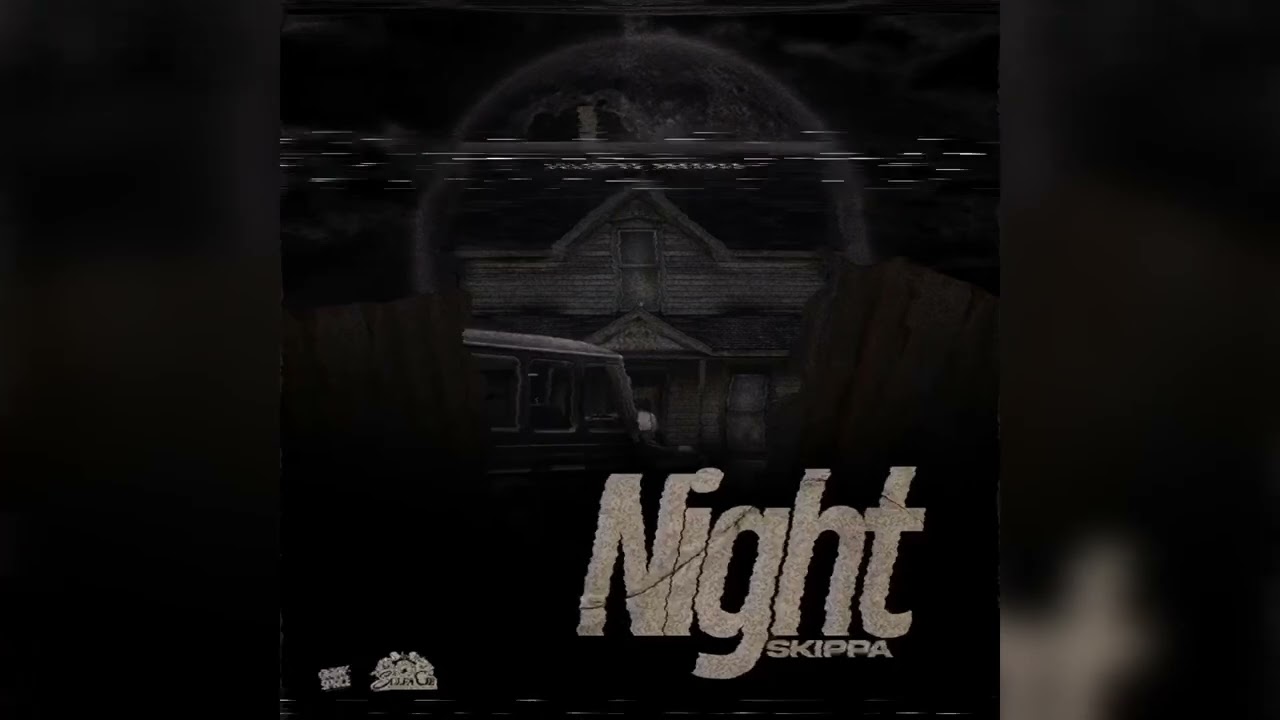 Skippa, Sulfa Ge - Night (Official Audio)