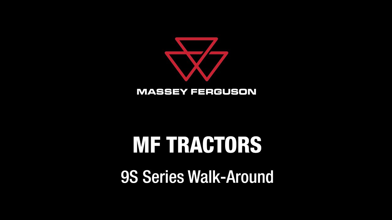 Walk-Around | Massey Ferguson 9S Series Tractors