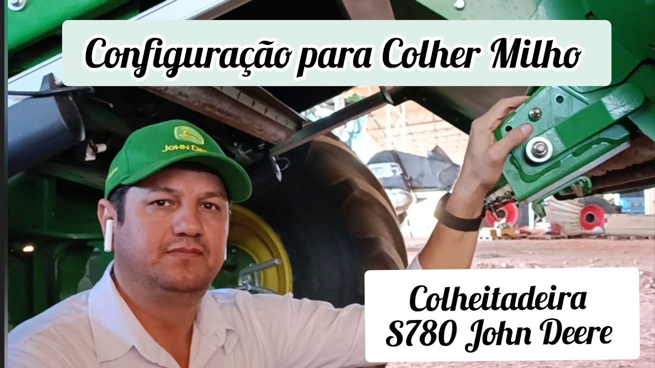 Tudo o que Você Precisa Saber para Configurar a John Deere S780 para Colher Milho 