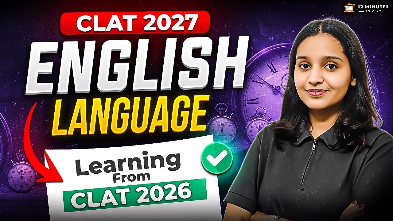CLAT 2027 English Strategy | Lessons from CLAT 2026 Paper | Sources & Difficulty Level