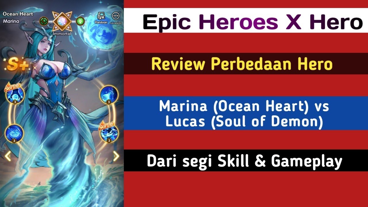 Review Marina (Ocean Heart) vs Lucas (Soul of Demon) dari segi Skill & Gameplay EPIC HEROES X HERO