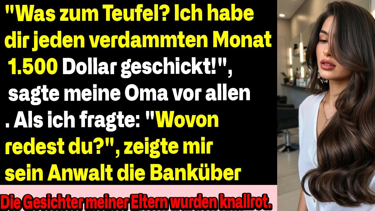 Meine Gro&szlig;mutter sagte vor allen: &bdquo;Ich schicke dir 1.500 $ Miete