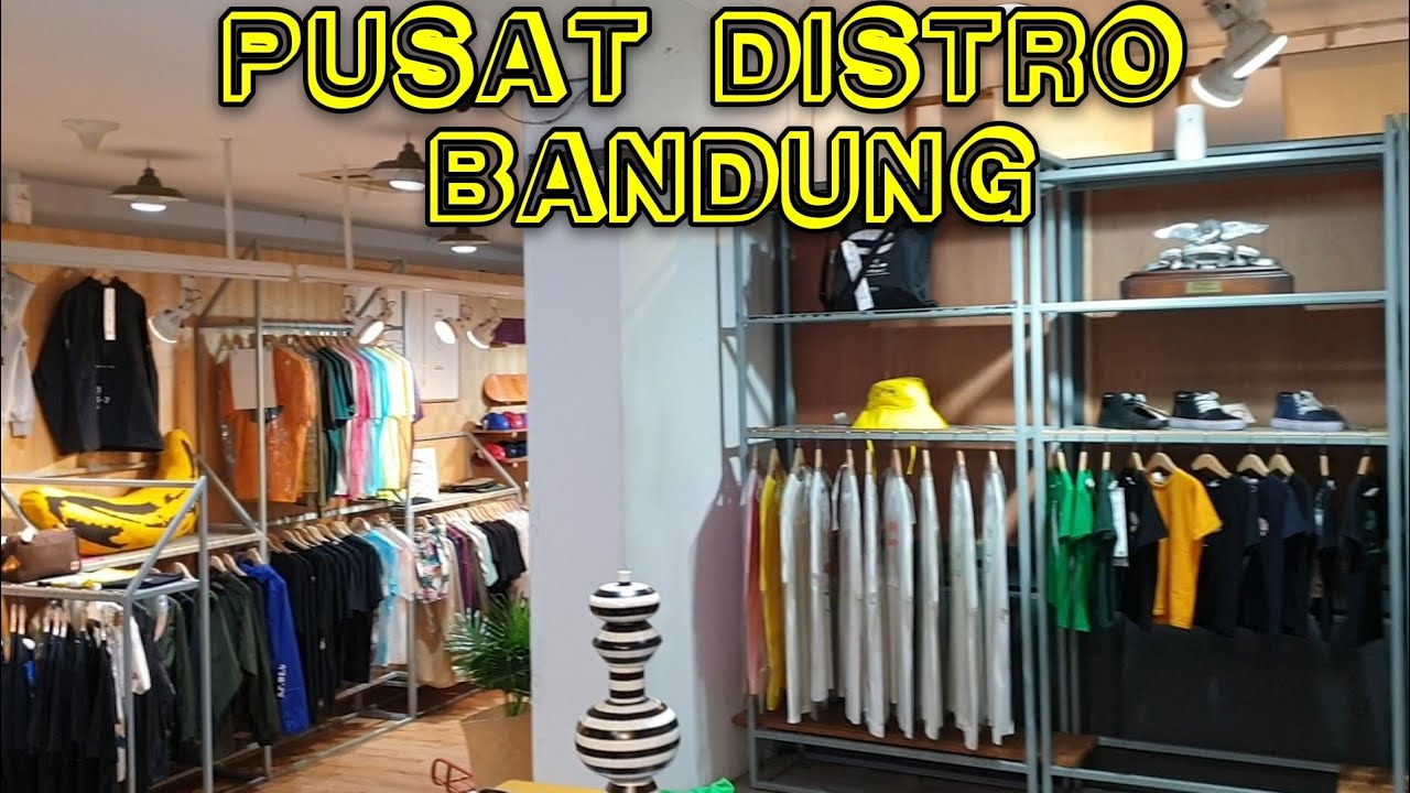 印尼万隆最好的街头服饰店区 THE BEST STREETWEAR SHOP AREA IN BANDUNG INDONESIA