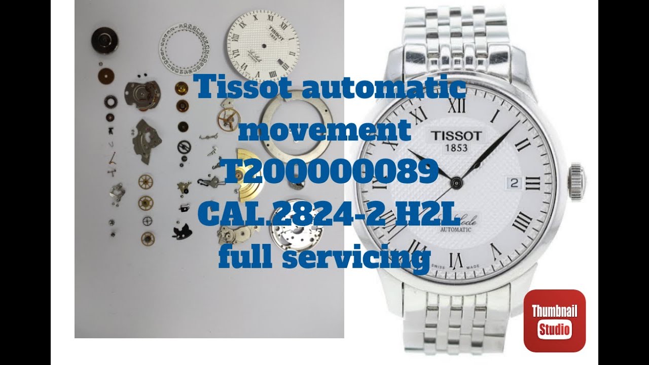 How to service Tissot watch L164/264 automatic movement Cal.2824-2H2L tutorial