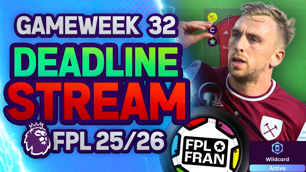 🌍 7K! GW32 WILDCARD ACTIVE DEADLINE STREAM! Premier League 2025/26 Tips