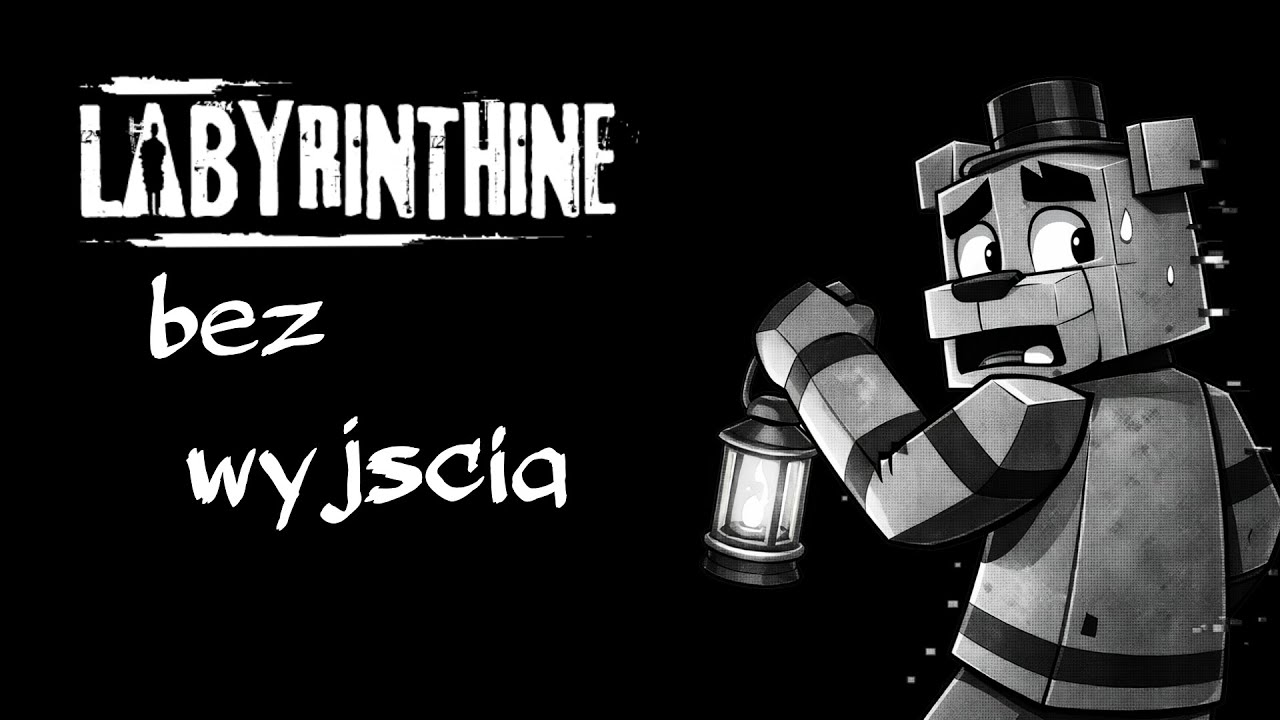 Labyrinthine Bez wyjscia  