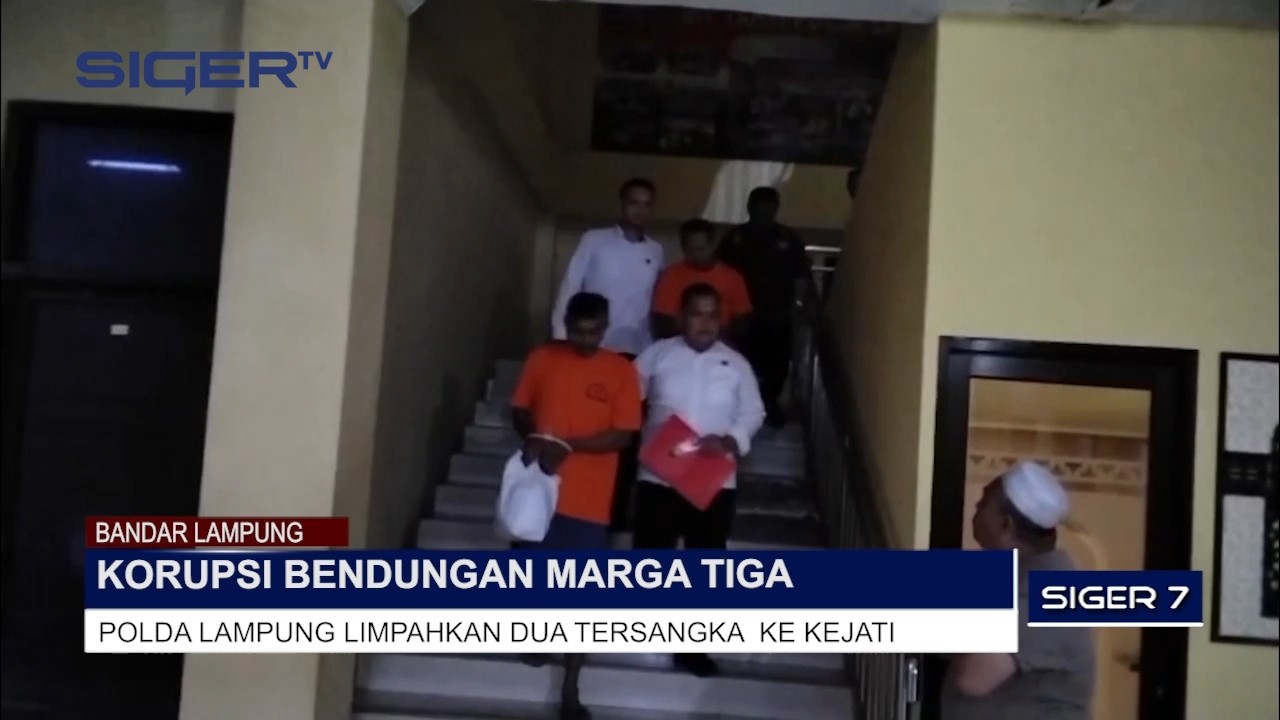 KORUPSI BENDUNGAN MARGA TIGA POLDA LAMPUNG LIMPAHKAN DUA TERSANGKA  KE KEJATI