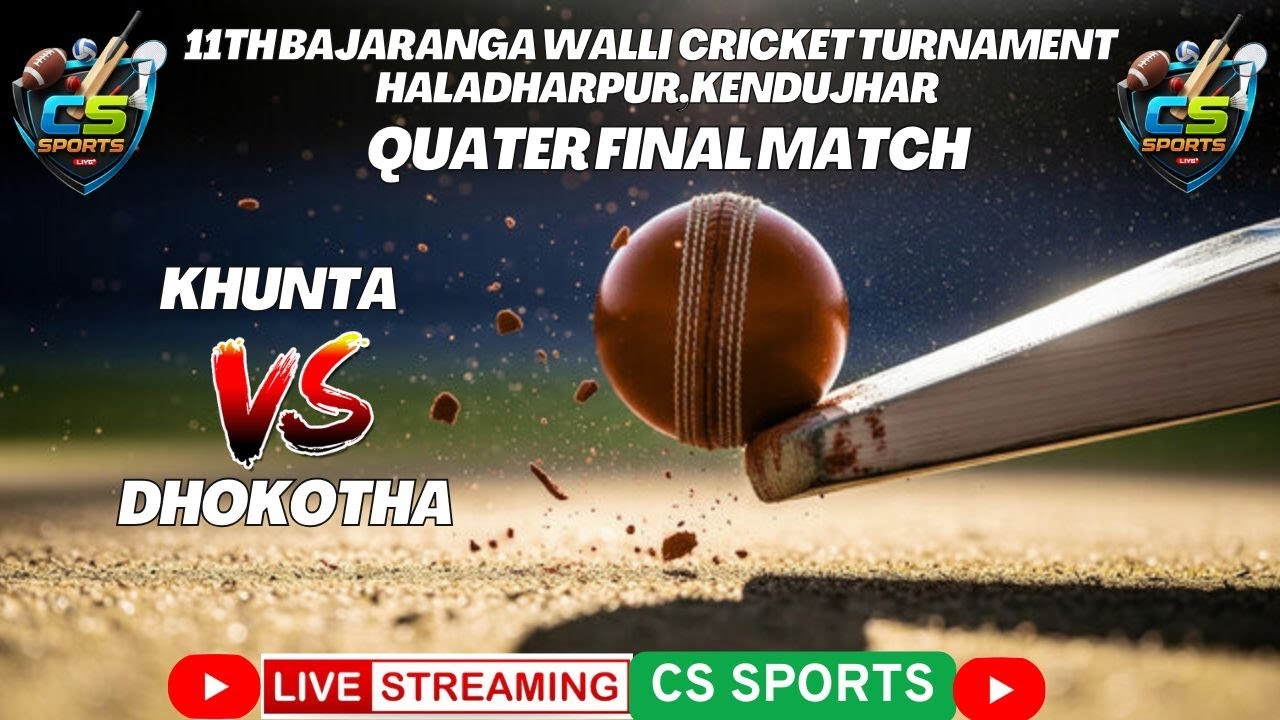 Dhokotha vs khunta // 11th Bajaranga walli  cricket Turnament Haladharpur, KENDUJHAR // #CSSPORTS