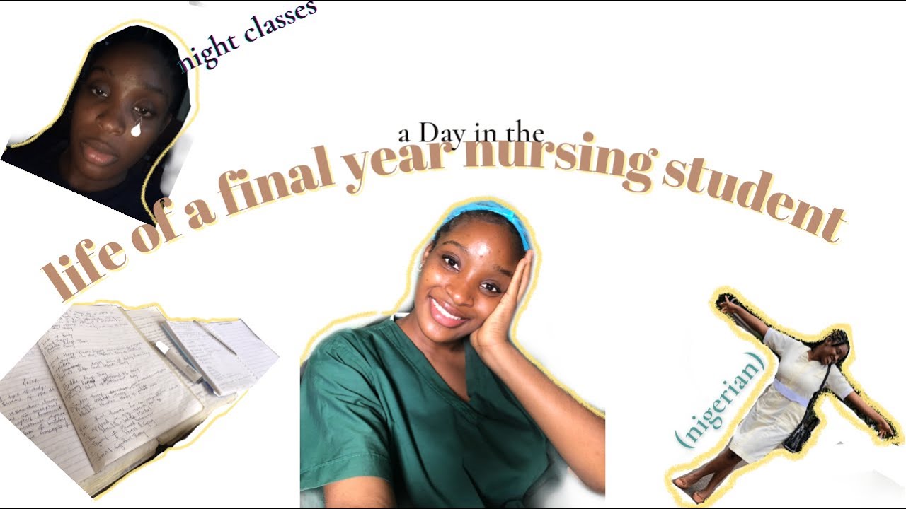 A day in the life of a final year nursing student | school series