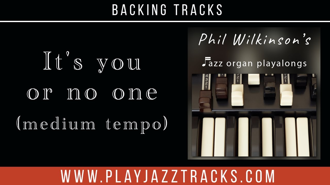 It's You or No one (medium tempo) Organ and Drums Backing Track