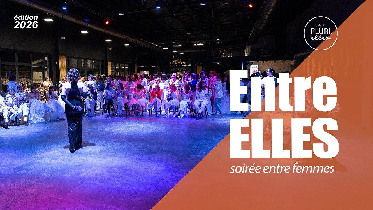 Soirée Entre Elles - 300 femmes réunies au Puy-en-Velay - édition 2026