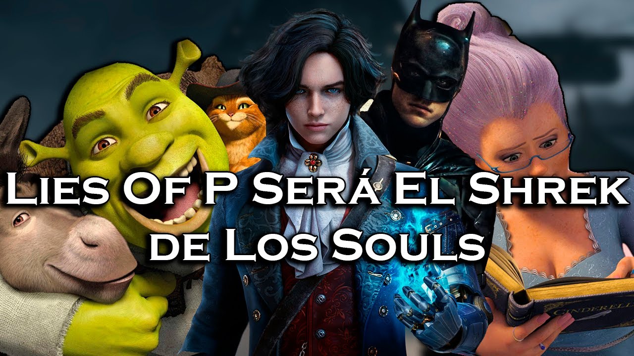 | Lies Of P Es El Shrek de Los Souls y Te Diré Porqué | Teoría |