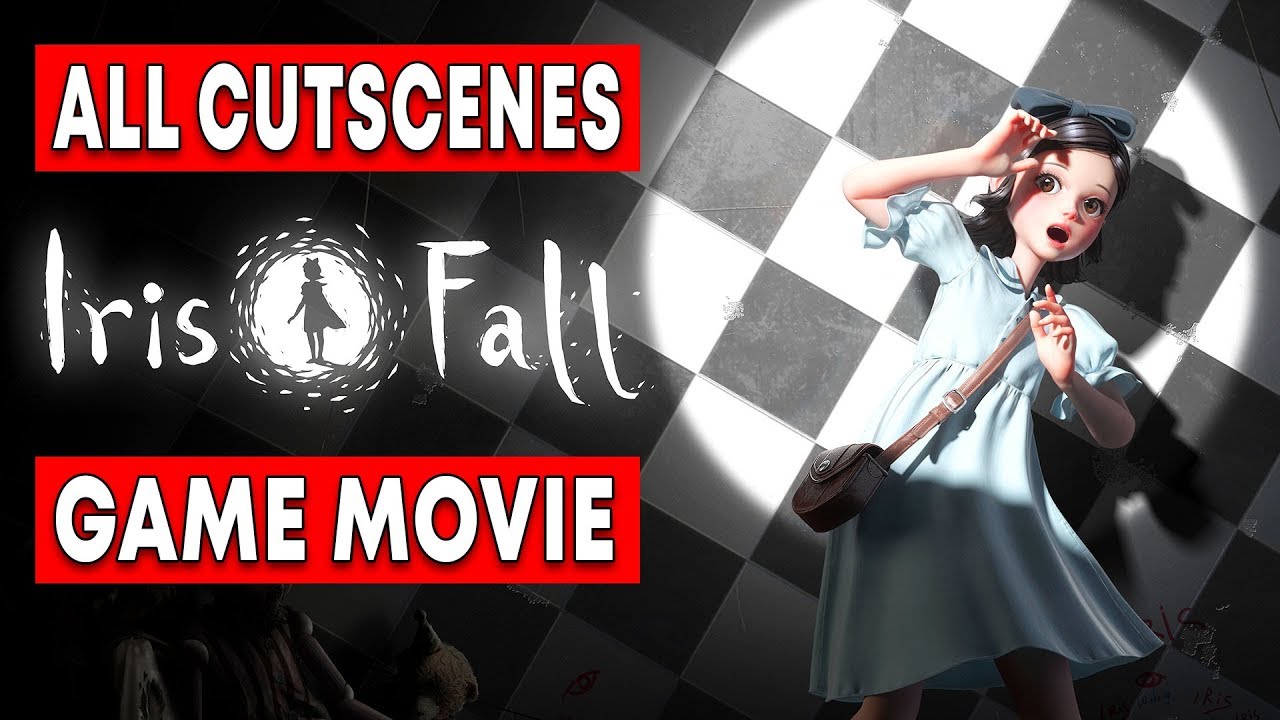 Iris.Fall All Cutscenes Game Movie (IRIS FALL 2018)