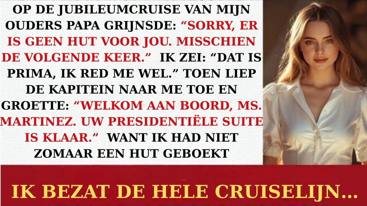 Jubileumcruise van ouders – Papa zei: “Er is geen hut voor jou” totdat de kapitein me herkende
