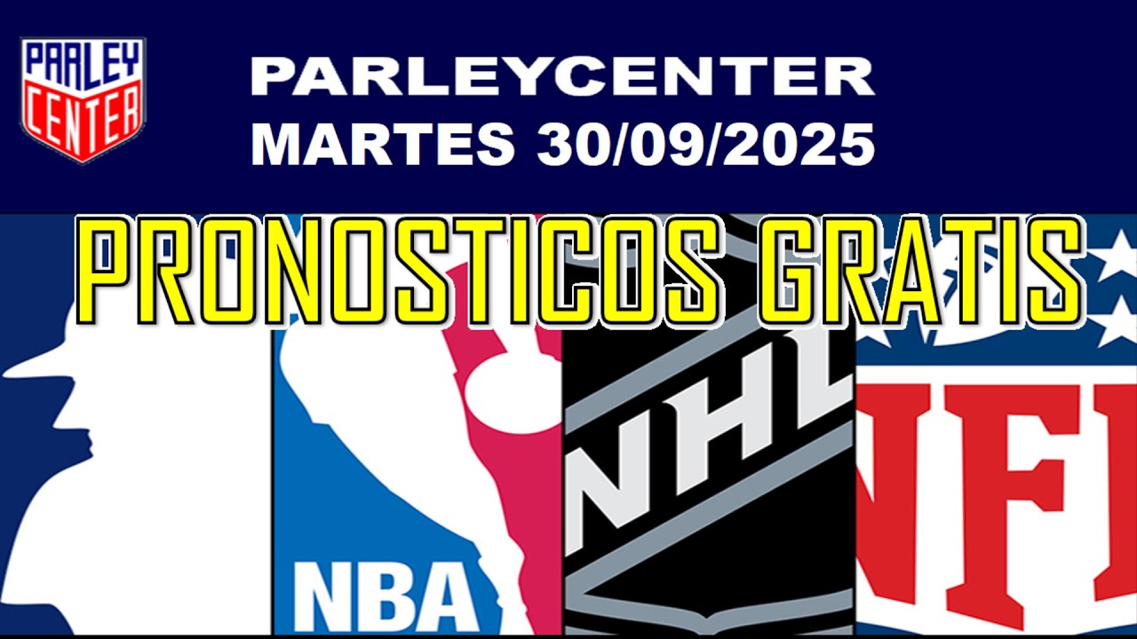 PRONOSTICOS  MLB, NHL Y NBA  PARA HOY LOGROS  MARTES 30/09/2025 🔥PARLEY GRATIS🔥