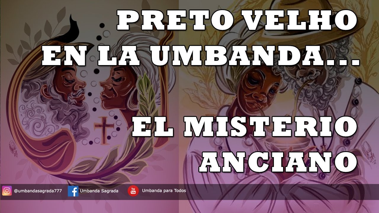 #128 PRETOS VELHOS EN LA UMBANDA. LOS ABUELOS DE LA UMBANDA