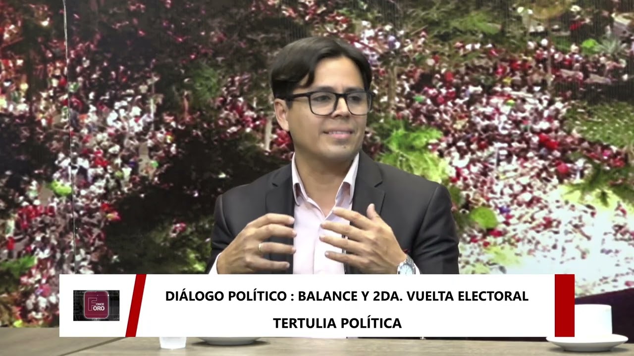 FORO ONCE - BALANCE Y 2da VUELTA ELECTORAL