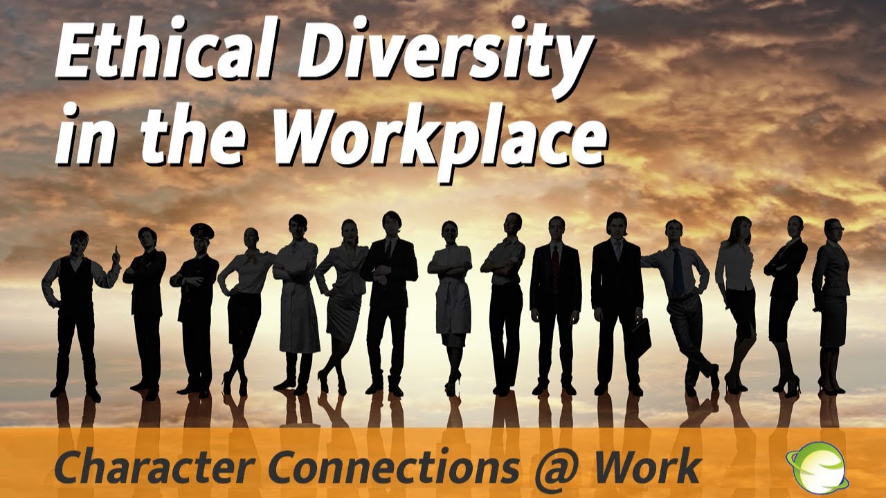 Ethical Diversity in the Workplace