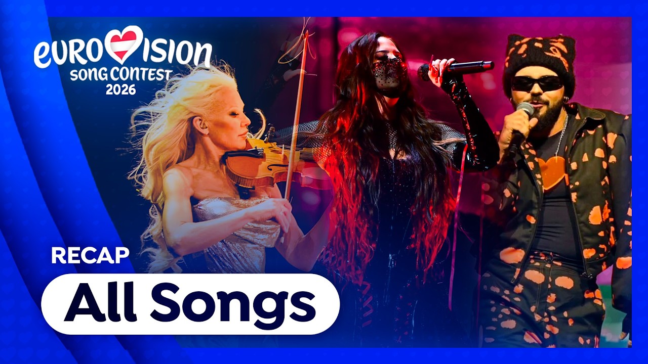 Eurovision 2026: All Songs (RECAP)