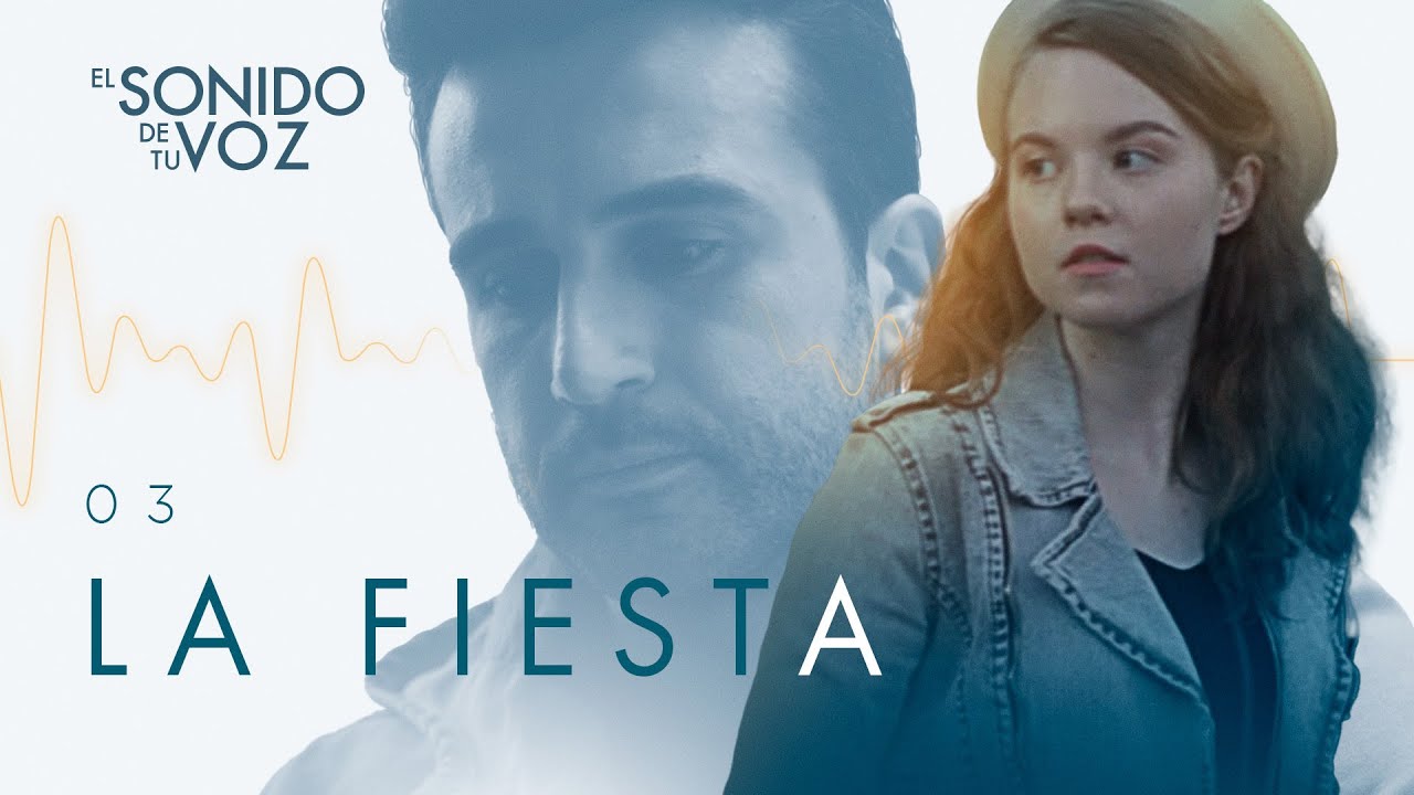 EP3 La fiesta | Serie cristiana: El sonido de tu voz