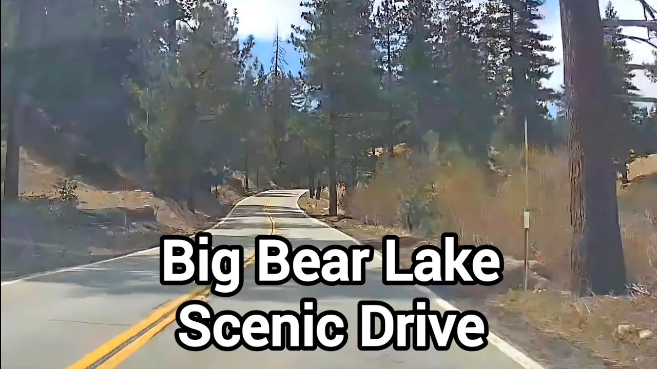 Big Bear Lake Scenic Loop | CA Highway 18 & 38