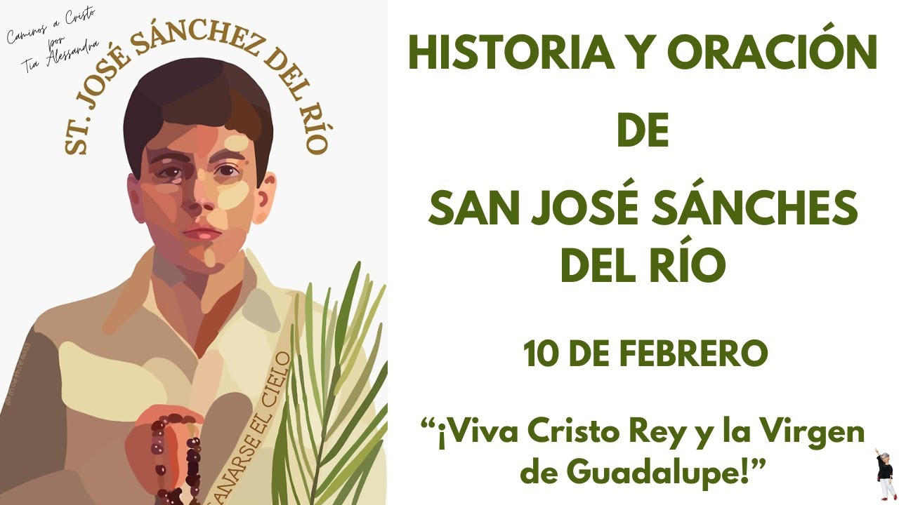SAN JOSÉ SÁNCHEZ DEL RÍO - historia e oración