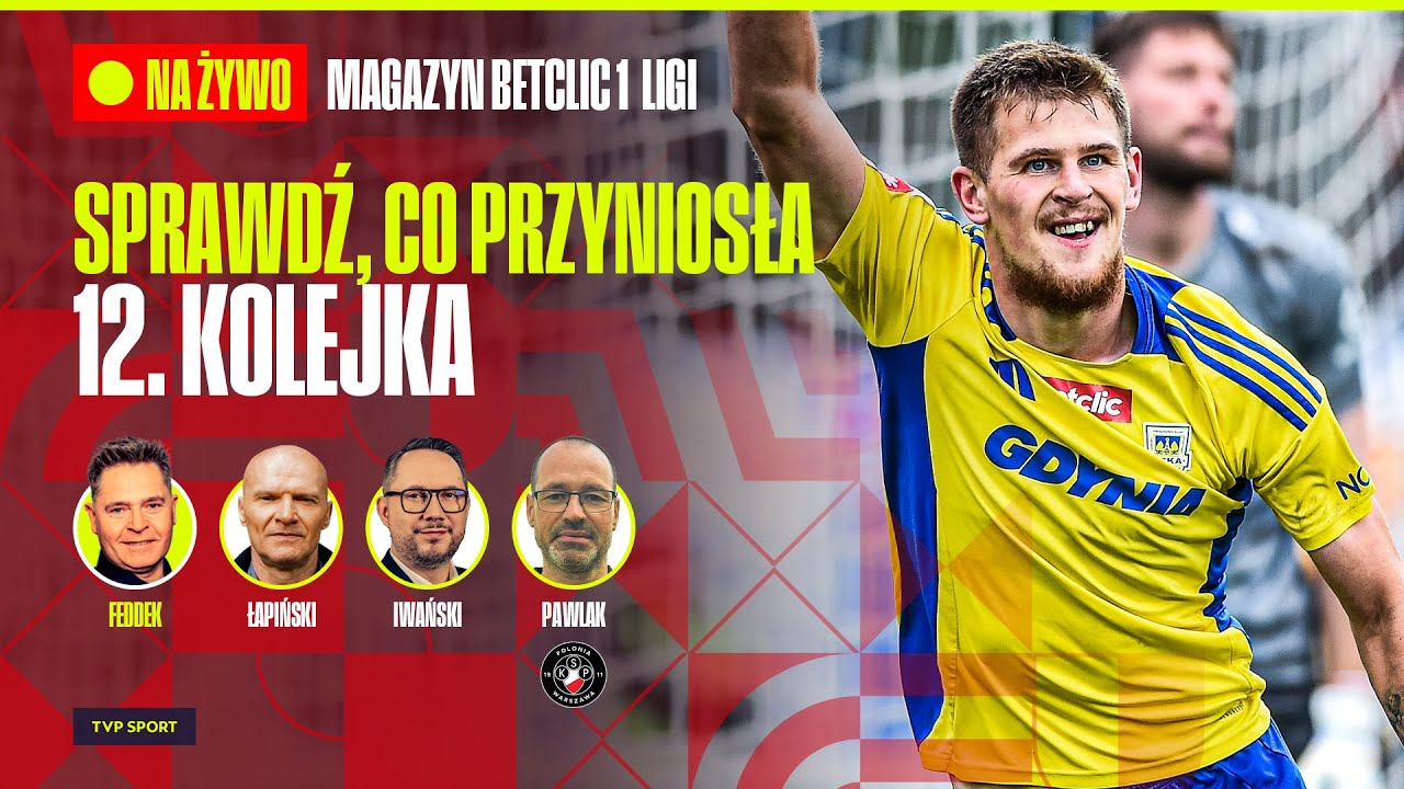 🔴 BETCLIC 1. LIGA: SPRAWDŹ, CO PRZYNIOSŁA 12. KOLEJKA | MAGAZYN