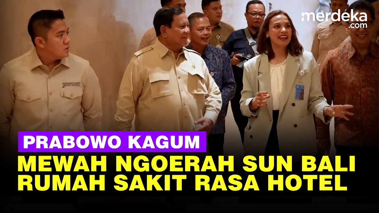 Prabowo Terkejut Fasilitas Mewah Ngoerah Sun Bali, Rumah Sakit Rasa Hotel Lantainya Full Marmer