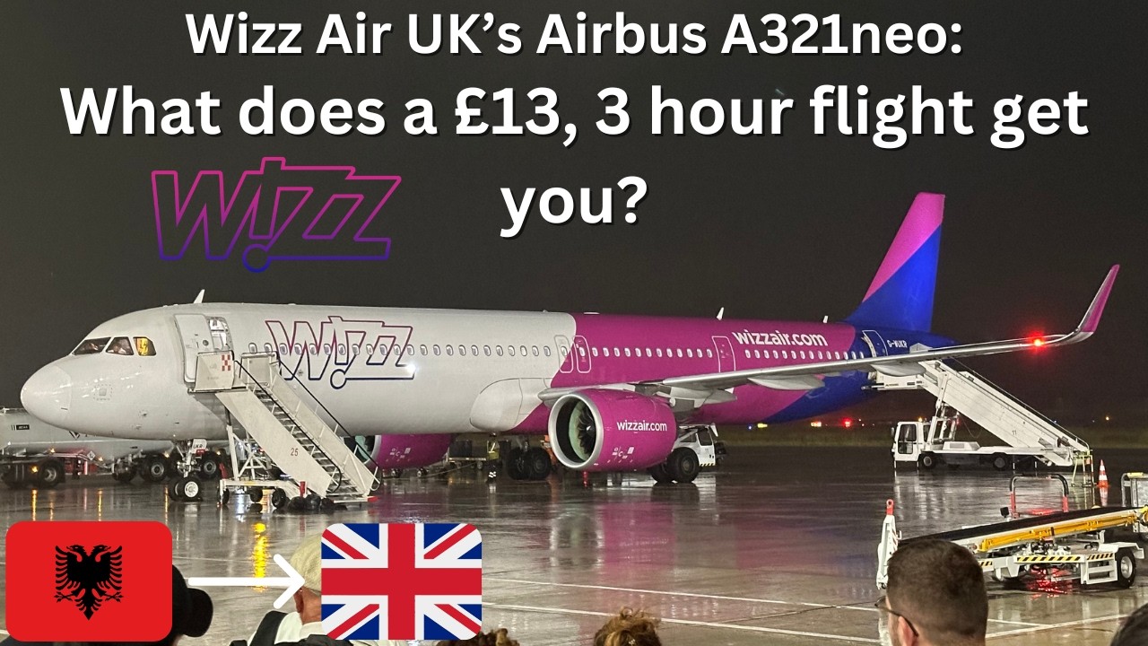Trip Report | Wizz Air UK | Airbus A321neo | Tirana (TIA) - London (LTN)